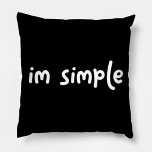 im simple Pillow