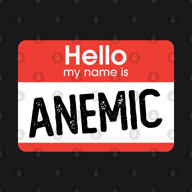 Hello I'm Anemic by giovanniiiii