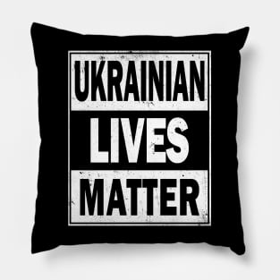 Ukrainian Lives Matter Pillow