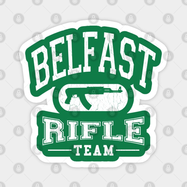 Belfast, Ireland Rifle Team (vintage look) Magnet by robotface