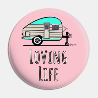 Camping Life Tshirt Vintage Camper LOVING LIFE gift Pin