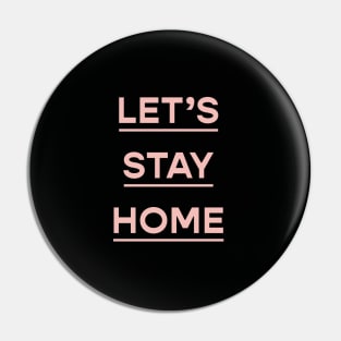 Stay home Pin
