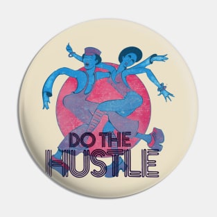 Do the Hustle Disco Pin