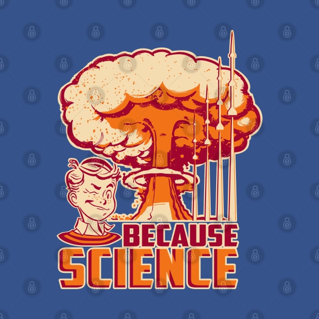 Because Science by DavesTees