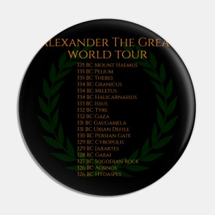 Alexander The Great World Tour Pin