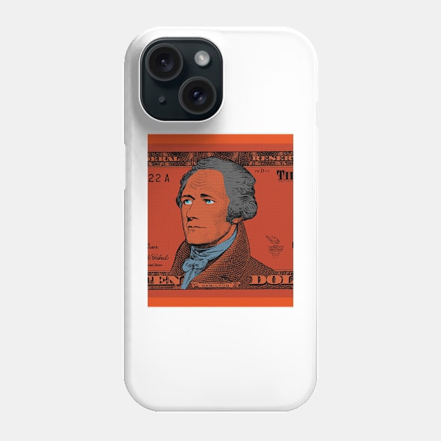 HAMILTON TEN DOLLAR BILL Phone Case by truthtopower