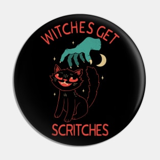 Witches Get Scritches Pin