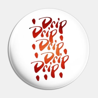 Drip Pin