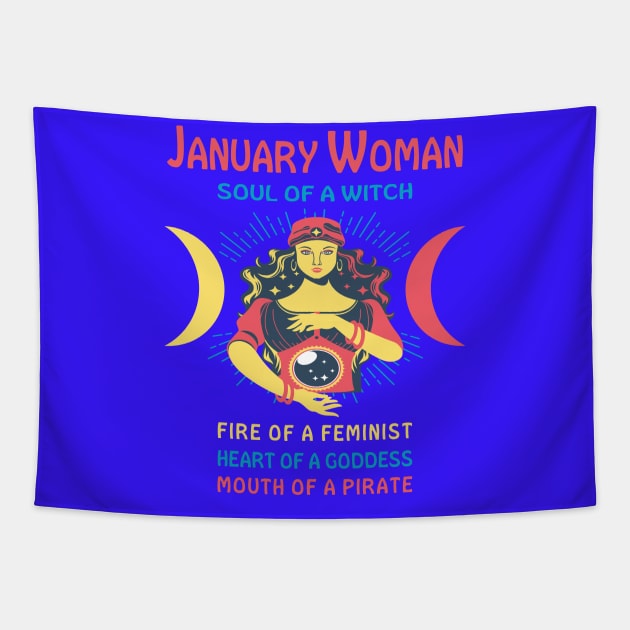 JANUARY WOMAN THE SOUL OF A WITCH JANUARY BIRTHDAY GIRL SHIRT Tapestry by Chameleon Living