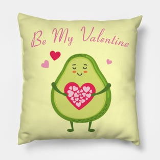 Avocado Valentine Be My Valentine Pillow