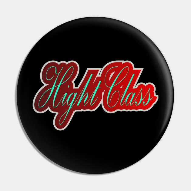 Hight Class Pin by Alanpriyatnaa