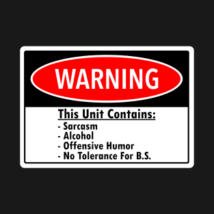 You've Been Warned! T-Shirt