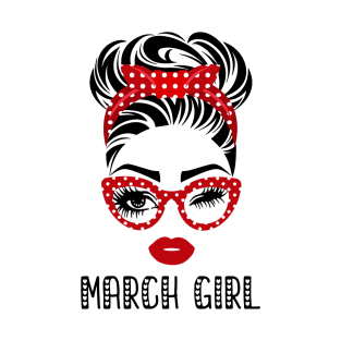 March Girl Woman Face Wink Eyes Lady Face Birthday Gift T-Shirt