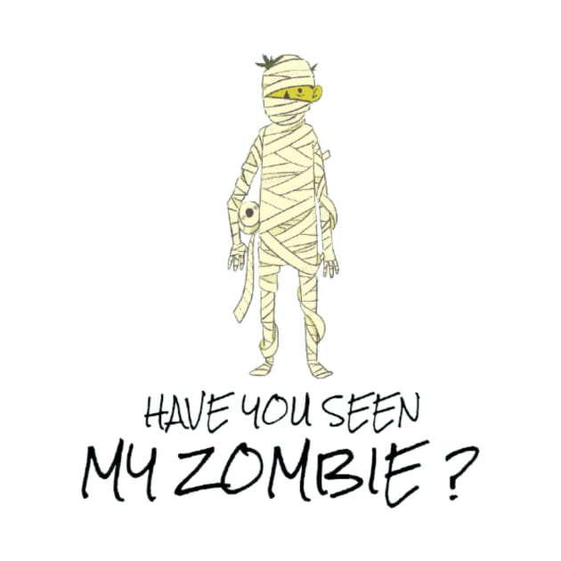 HAVE YOU SEEN MY ZOMBIE ? - Funny Zombie Joke Quotes by Sozzoo