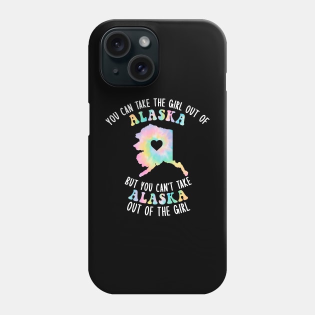 You Can Take The Alaska Girl Out of Alaska Home w/ AK Family Phone Case by GraviTeeGraphics