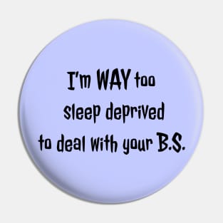 Too sleep deprived (black text) Pin