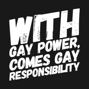 Gay Power/Gay Responsibility T-Shirt