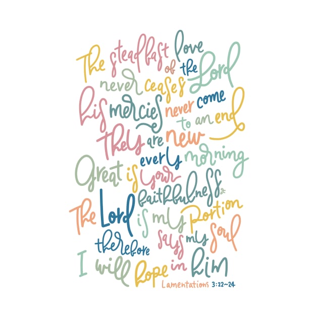 New Every Morning - Lamentations 3:22~24 by joyfultaylor