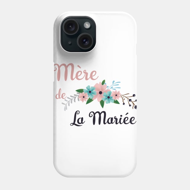 Mere de la Mariee Phone Case by ChezALi