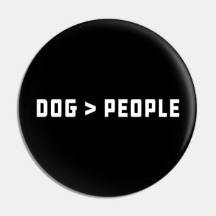 Dog is better than people Pin