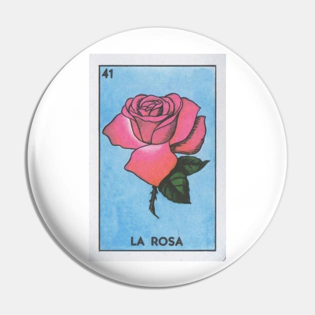 La Rosa Loteria Pin by Phantastique