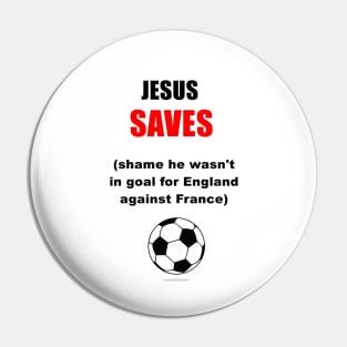 JESUS SAVES FOOTIE Pin