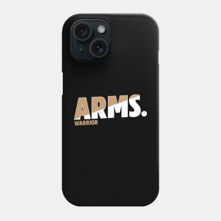 Arms Warrior Phone Case