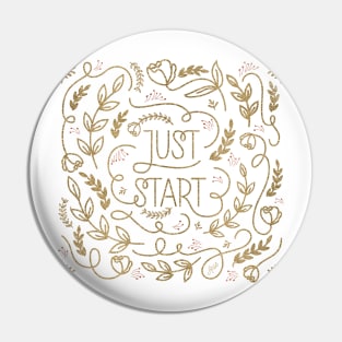 Just Start Pin