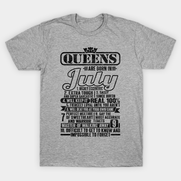 Discover Queens Are Born In July - Queens Are Born In July - T-Shirt