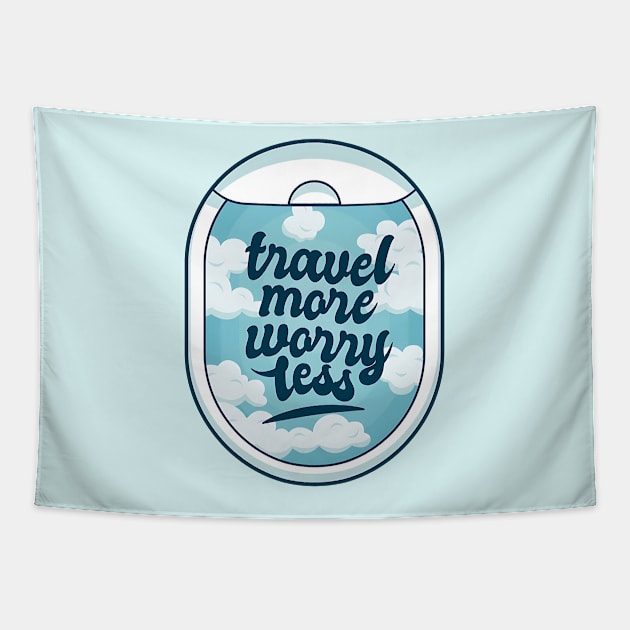 Travel More Worry Less Tapestry by Mark Studio