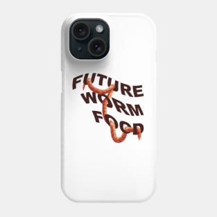 Future Worm Food Phone Case