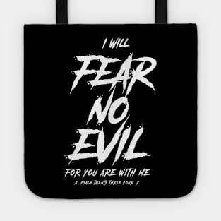 I will fear no evil, for you are with me, psalm 23:4 bible verse Tote