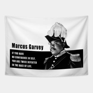 Have confidence in self - Marcus Garvey Tapestry