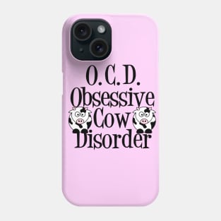 Funny Obsessive Cow Disorder Phone Case