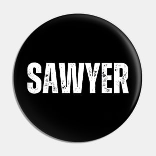 Sawyer Name Gift Birthday Holiday Anniversary Pin