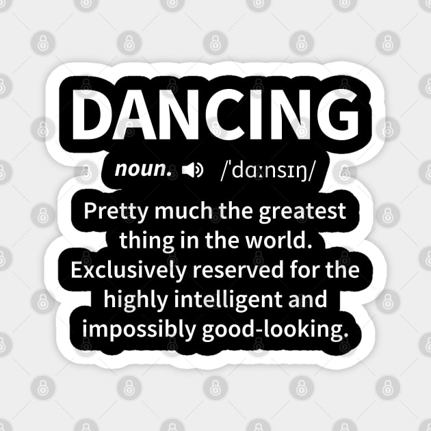 Dancing Funny Definition Magnet by DragonTees