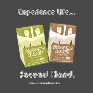 Second Hand Smokes Experience T-Shirt