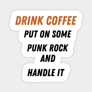 Coffee Punk Rock Handle It Magnet