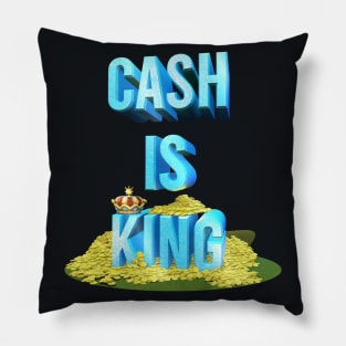 Cash is king Pillow