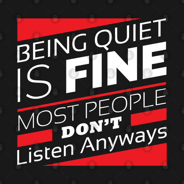 Funny Quiet Introverts Quotes by Hifzhan Graphics