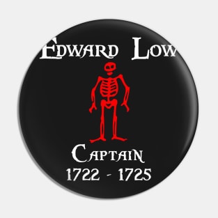 Captain Edward Low Pin