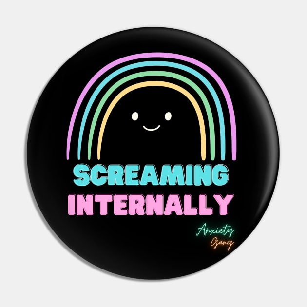 Screaming Internally - Anxiety Gang Pin by AnxietyGang