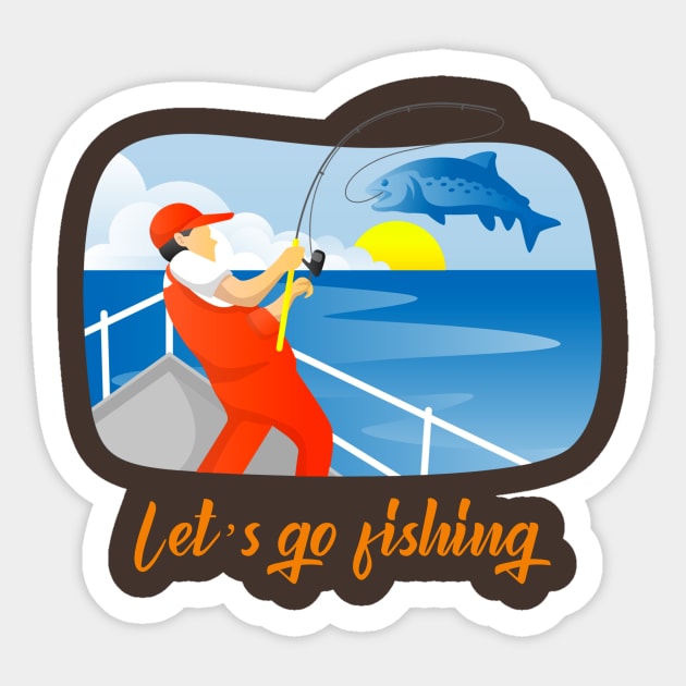 Let's Go Fishing (fisherman on boat catching fish) - Lets Go Fishing  Fisherman On Boat - Sticker