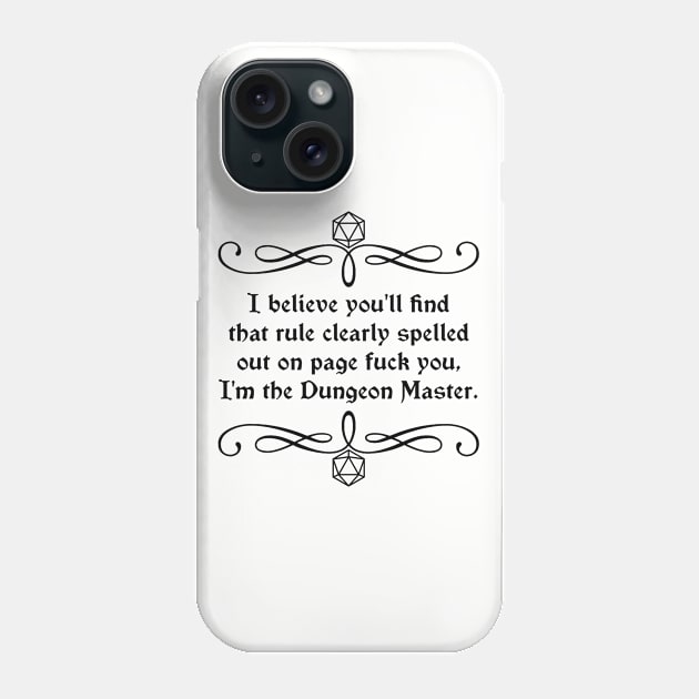 Page Fuck You I'm the Dungeon Master Phone Case by robertbevan