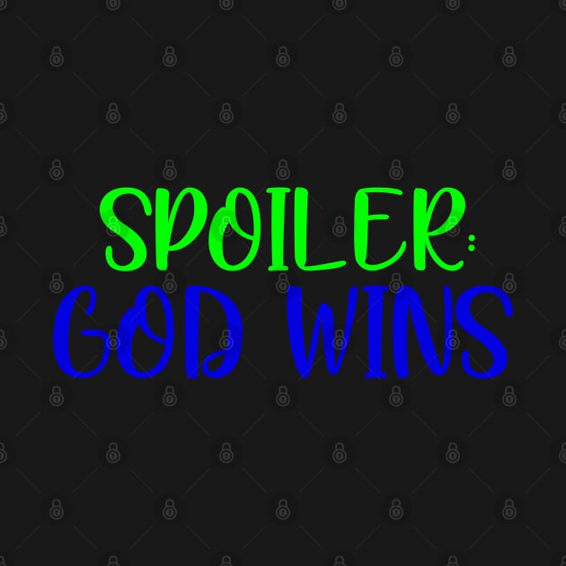 Spoiler: God wins by MultiiDesign