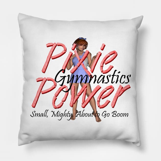 Pixie Power Gymnastics Pillow by teepossible