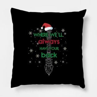 Where we'll always have your back cool chiropractic Christmas Pillow