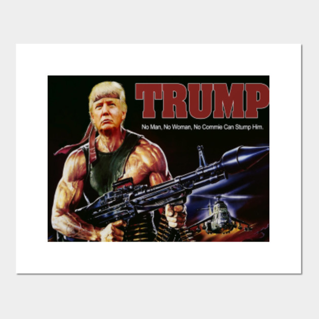 Donald Trump Rambo Trump 2020 Keep America Great Posters And Art Prints Teepublic