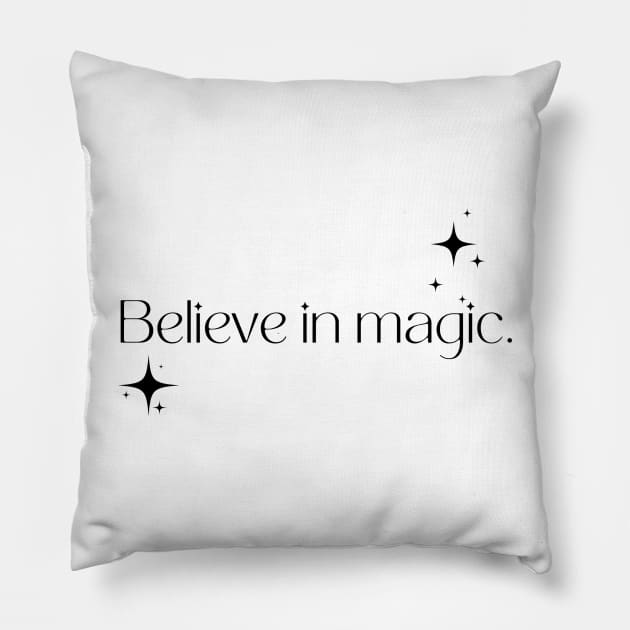 Believe in magic. Pillow by MartaBudzenPL