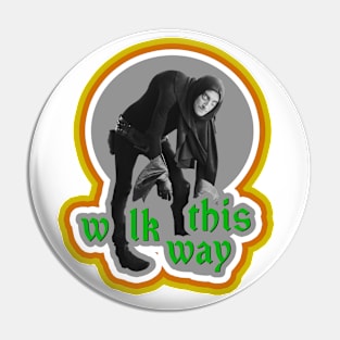 Walk THIS Way Pin